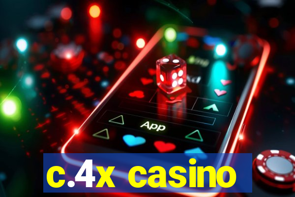 c.4x casino